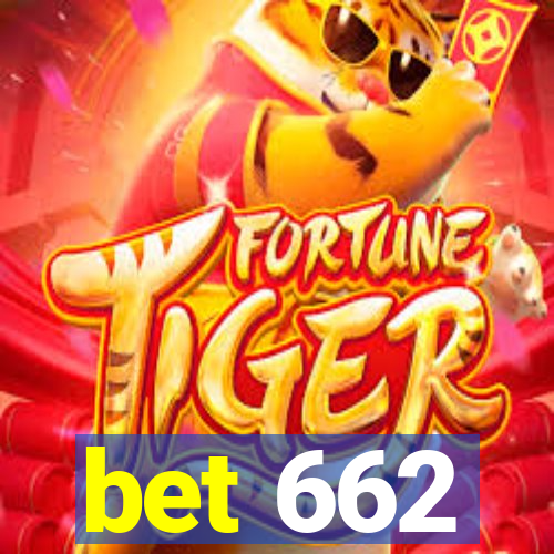 bet 662